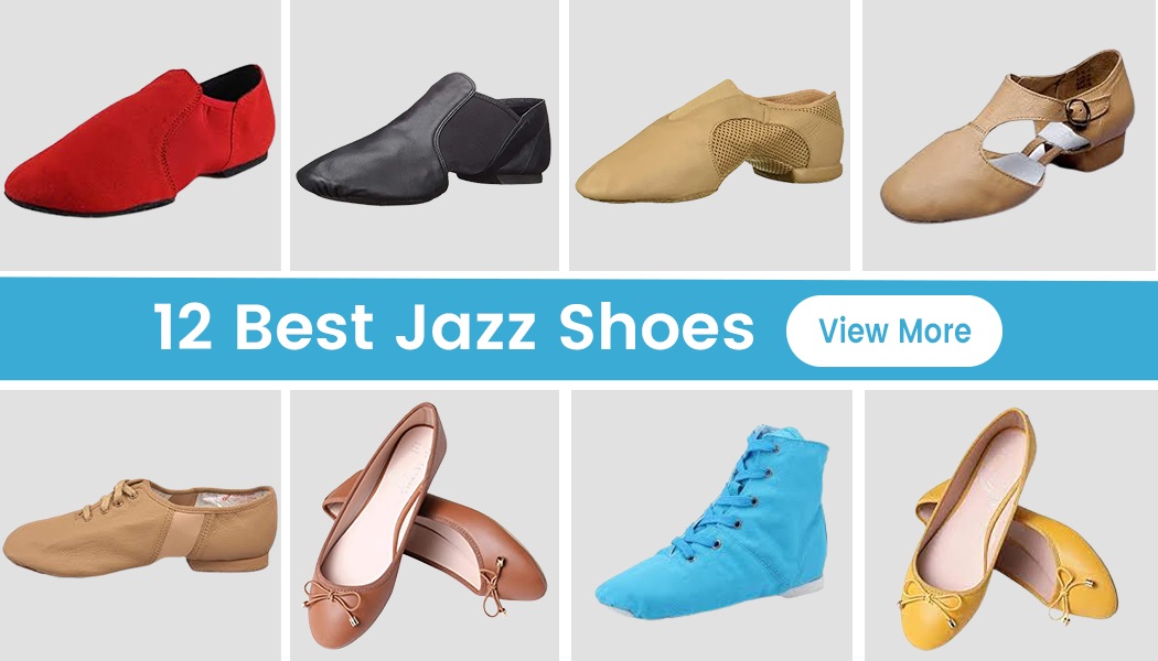12 Comfortable Jazz Shoes Enhance Performance By Providing Ample Cushioning